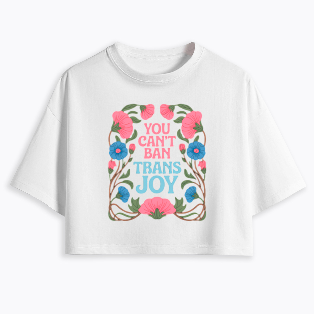 You Can't Ban Trans Joy Cropped T-Shirt