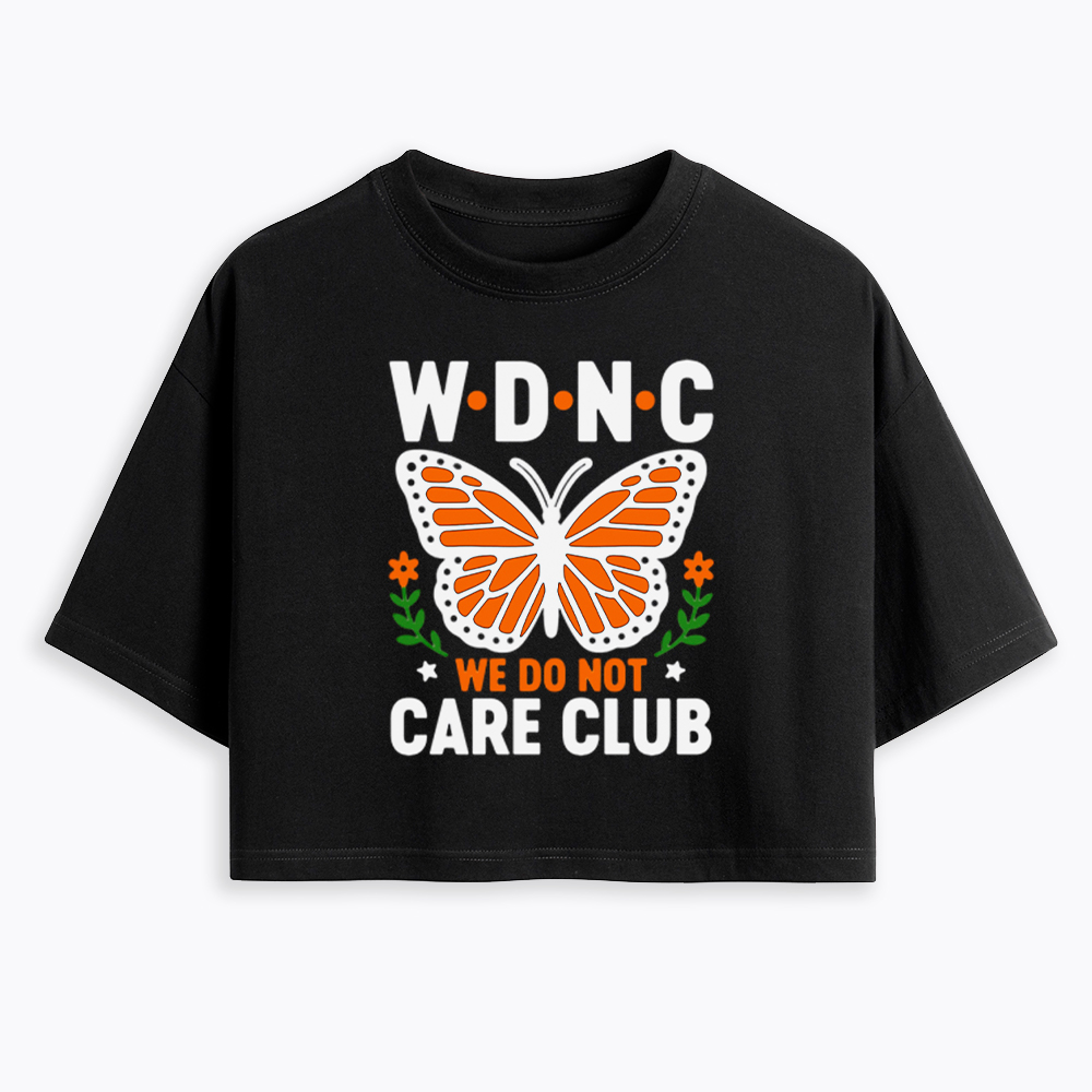 We Do Not Care Club Cropped T-Shirt