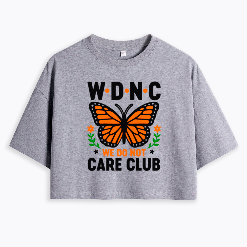 We Do Not Care Club Cropped T-Shirt
