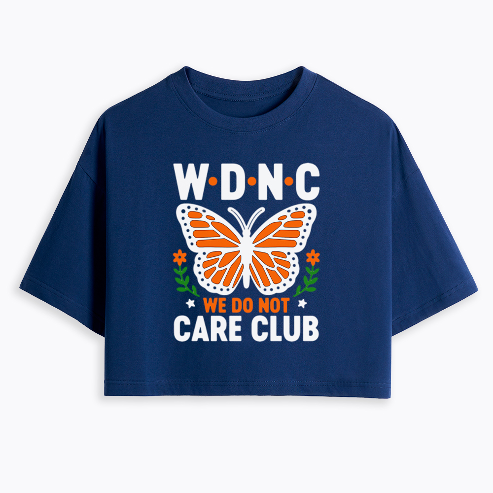 We Do Not Care Club Cropped T-Shirt