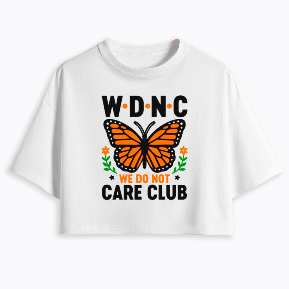 We Do Not Care Club Cropped T-Shirt