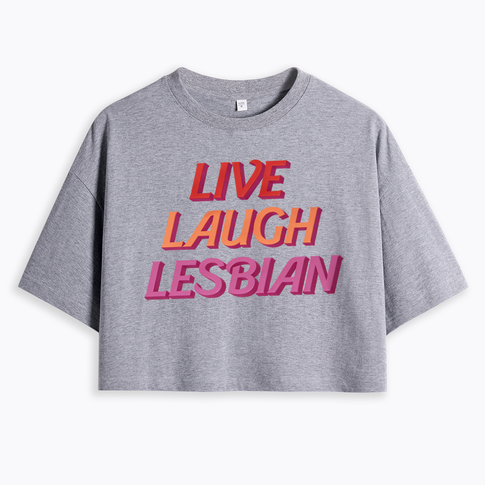Live Laugh Cropped T-Shirt
