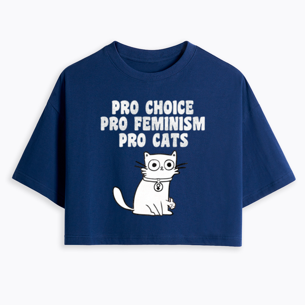 Pro Choice Pro Feminism Pro Cats Cropped T-Shirt