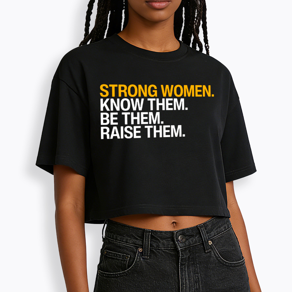 Strong Women Cropped T-Shirt