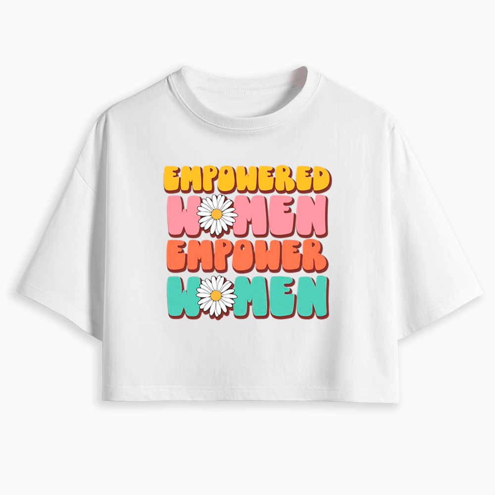 Empowered Women Feminist Equal Rights Cropped T-Shirt