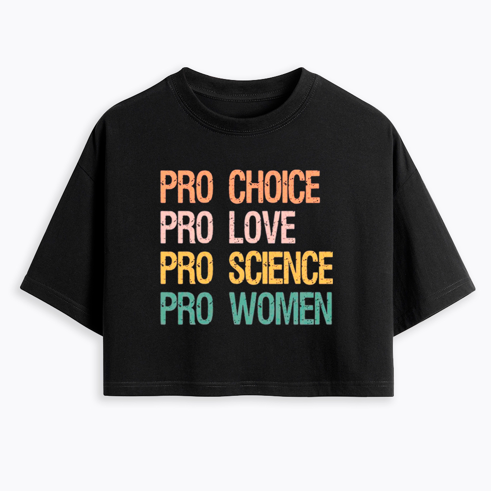 Pro Choice Women Rights Cropped T-Shirt