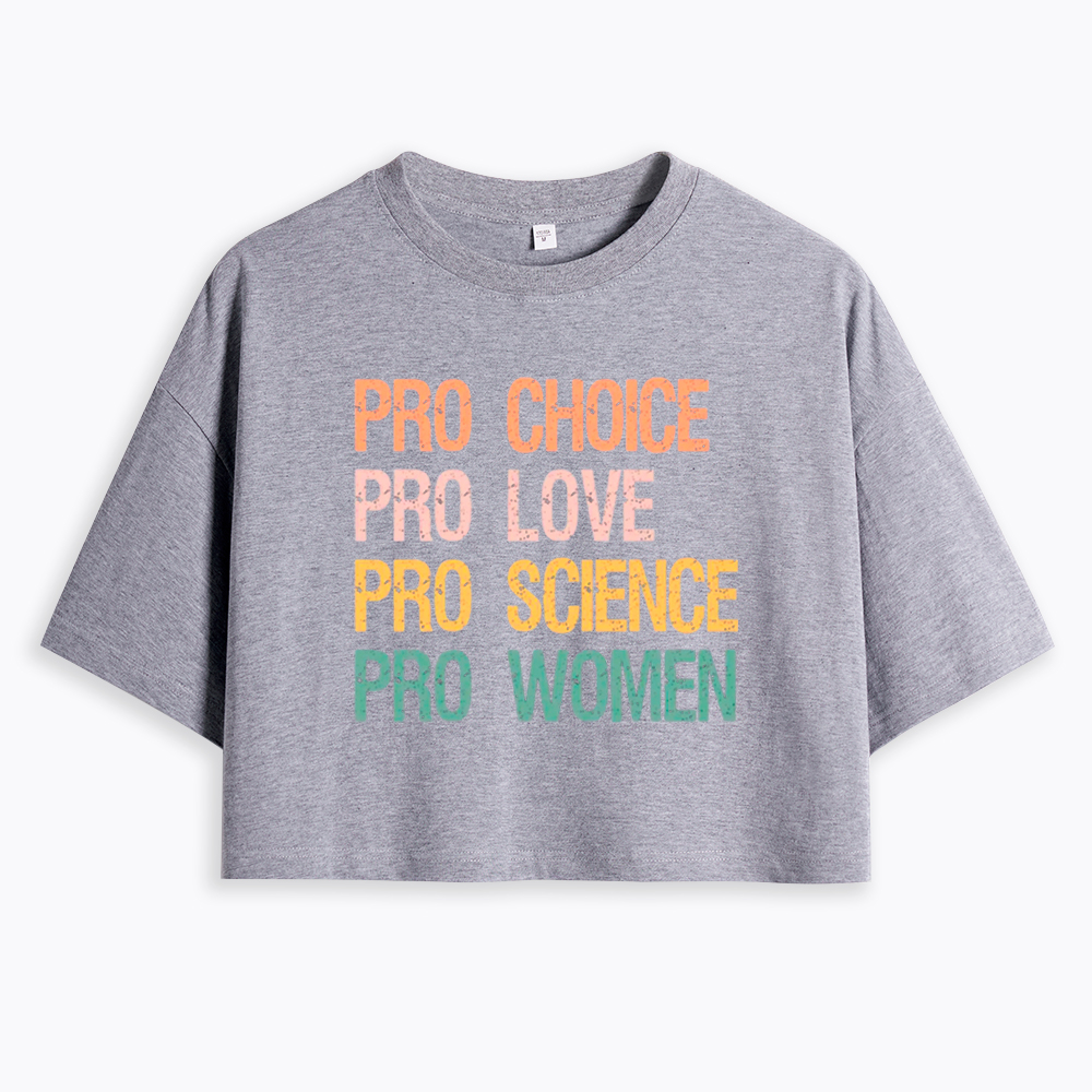 Pro Choice Women Rights Cropped T-Shirt