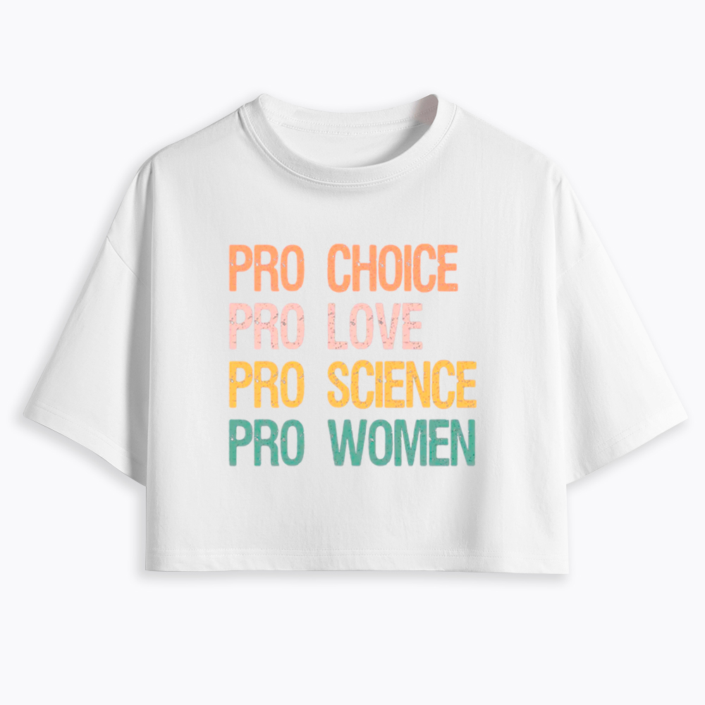 Pro Choice Women Rights Cropped T-Shirt