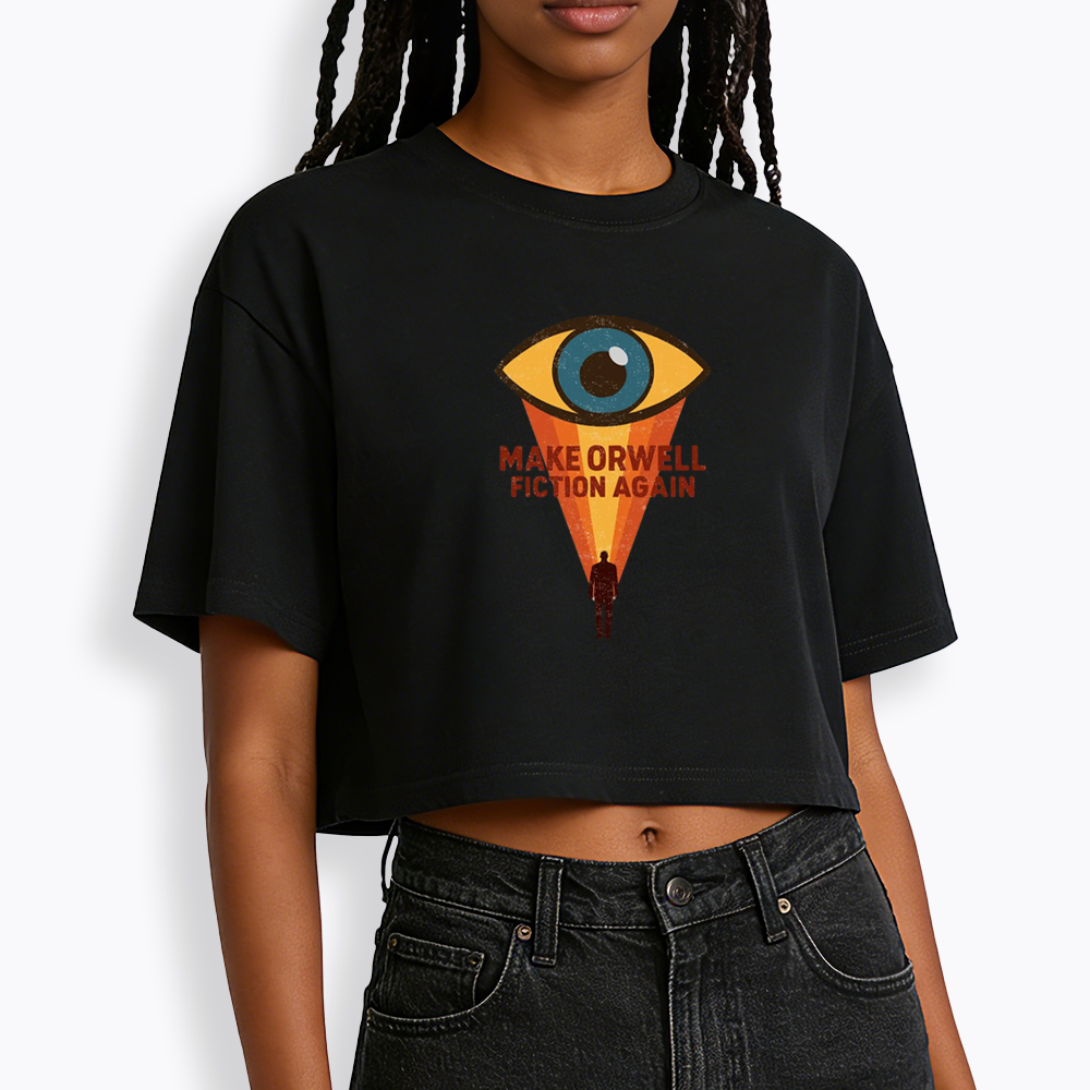 Make Orwell Fiction Again Cropped T-Shirt