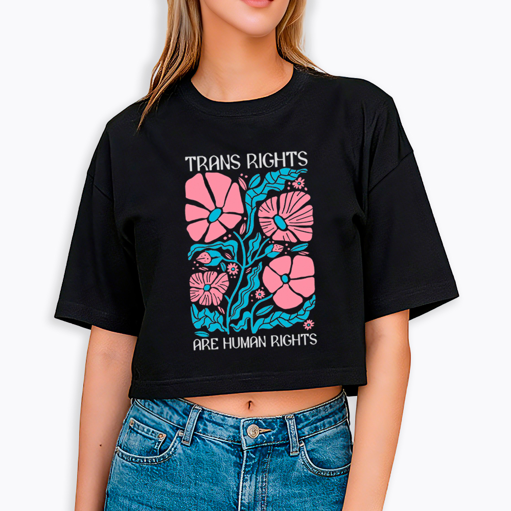 Trans Rights Are Human Rights Cropped T-Shirt