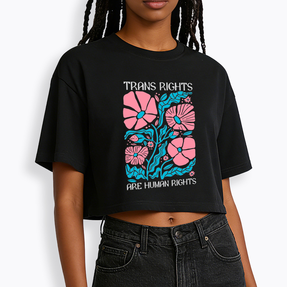 Trans Rights Are Human Rights Cropped T-Shirt