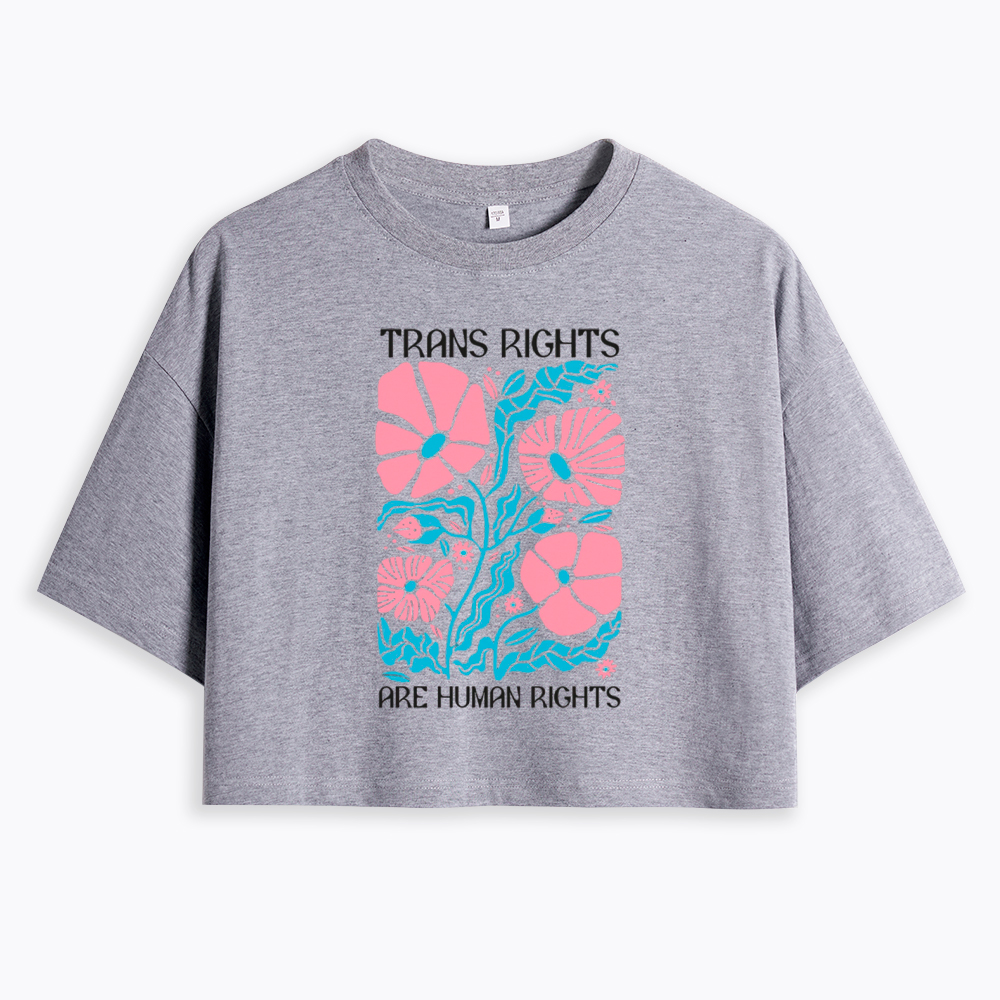 Trans Rights Are Human Rights Cropped T-Shirt