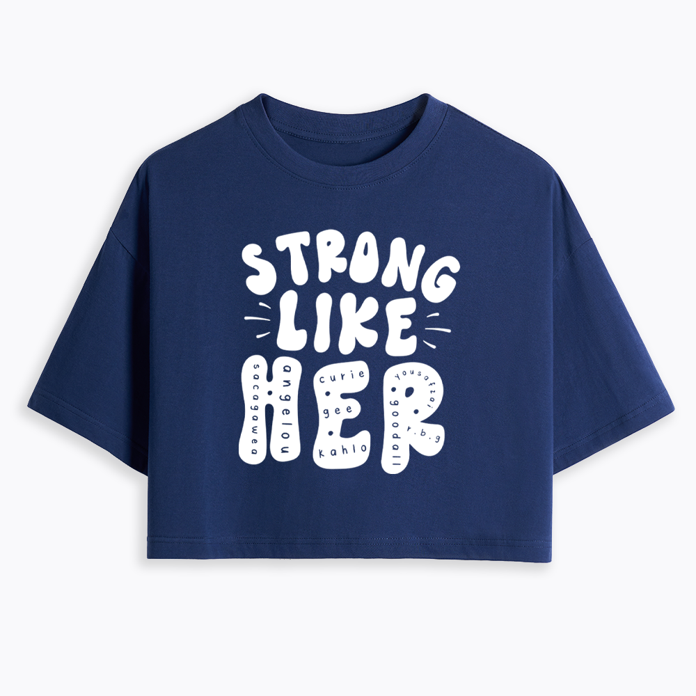 Strong Like Her Cropped T-Shirt