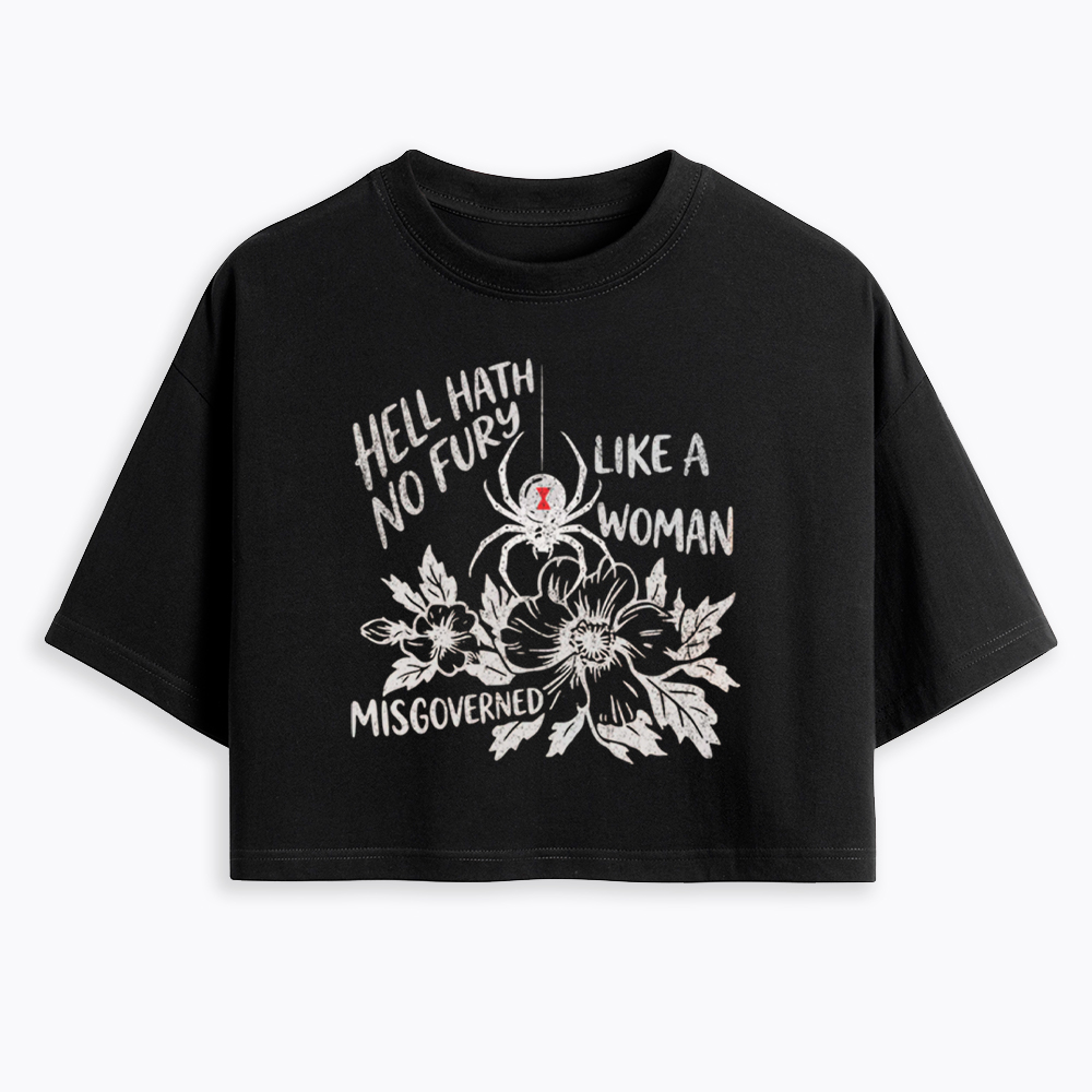 Hell Hath  No Fury Like a Woman Misgoverned Cropped T-Shirt
