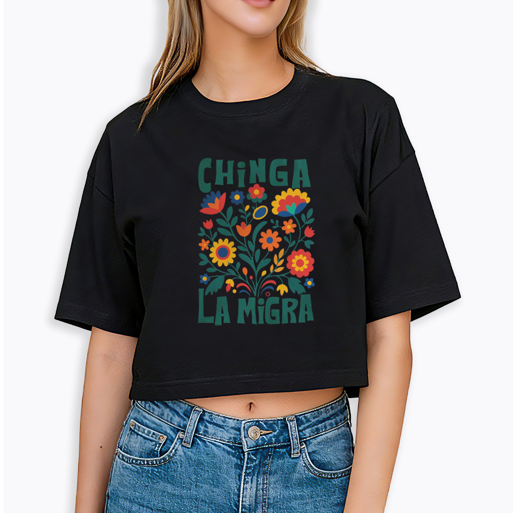 Chinga La Migra Cropped T-Shirt