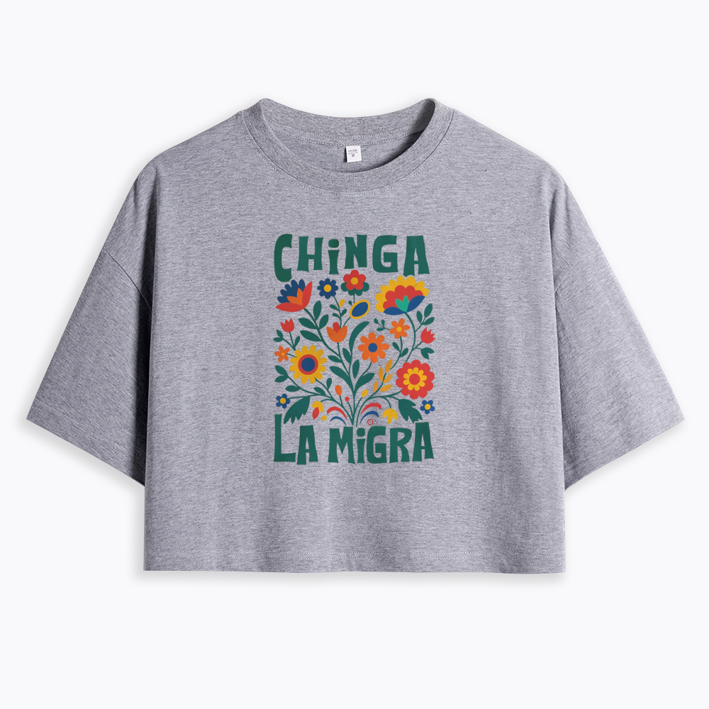 Chinga La Migra Cropped T-Shirt