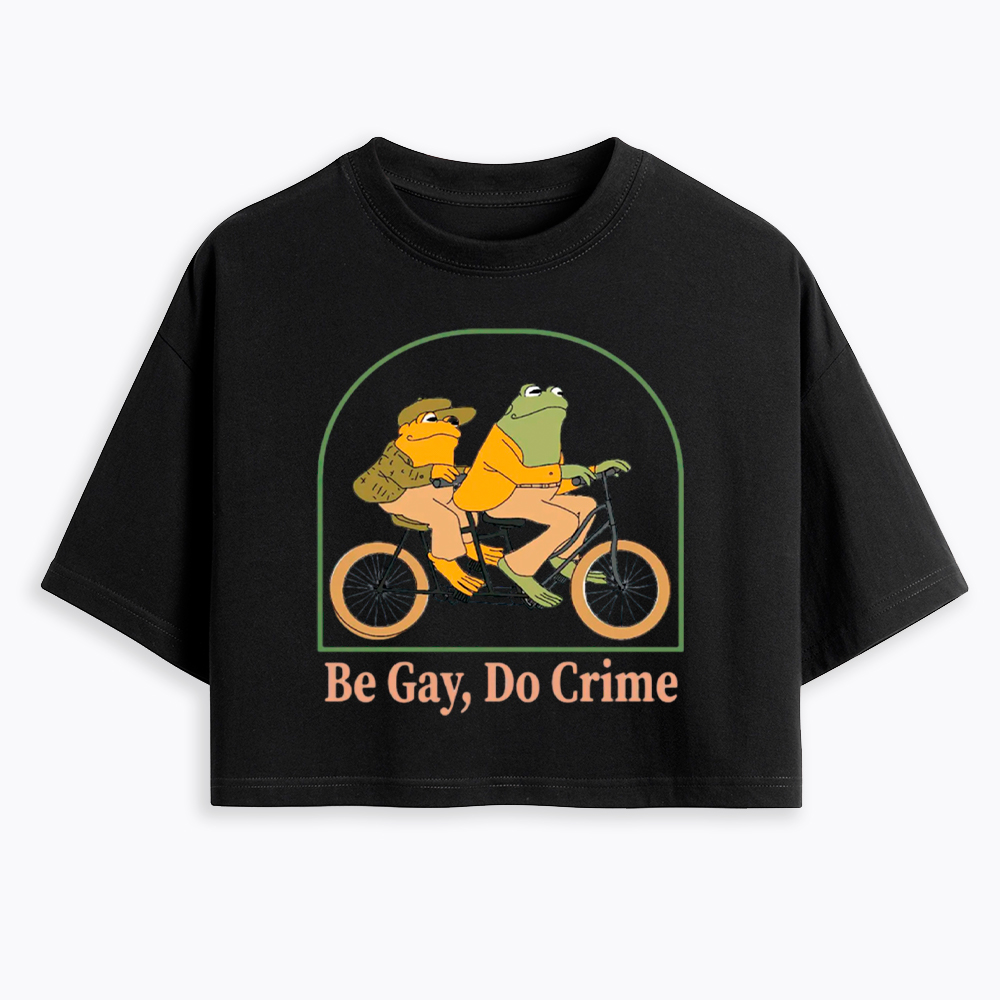 Be Gay Do Crime Funny Cropped T-Shirt