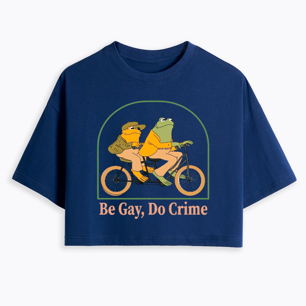 Be Gay Do Crime Funny Cropped T-Shirt