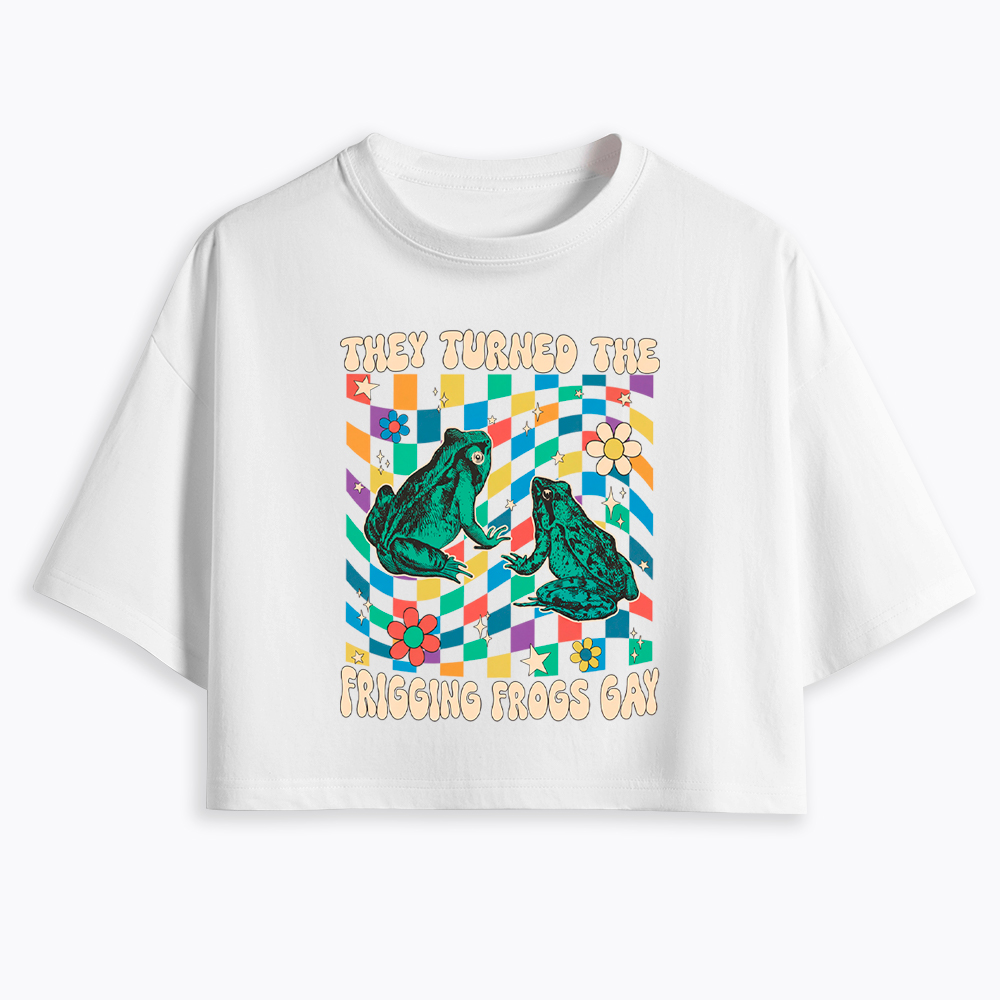 They Turned The Frigging Frogs Gay Cropped T-Shirt