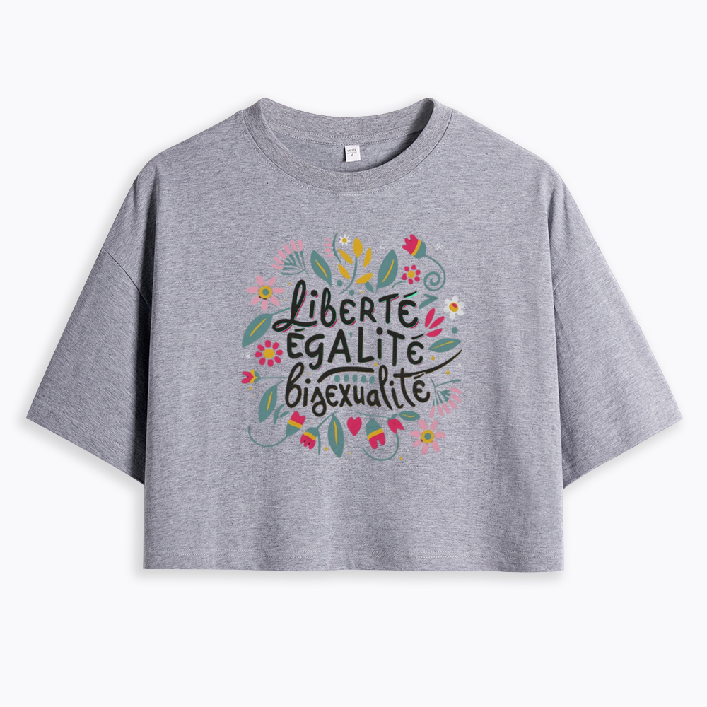 Liberté Égalité Bisexualité Cropped T-Shirt