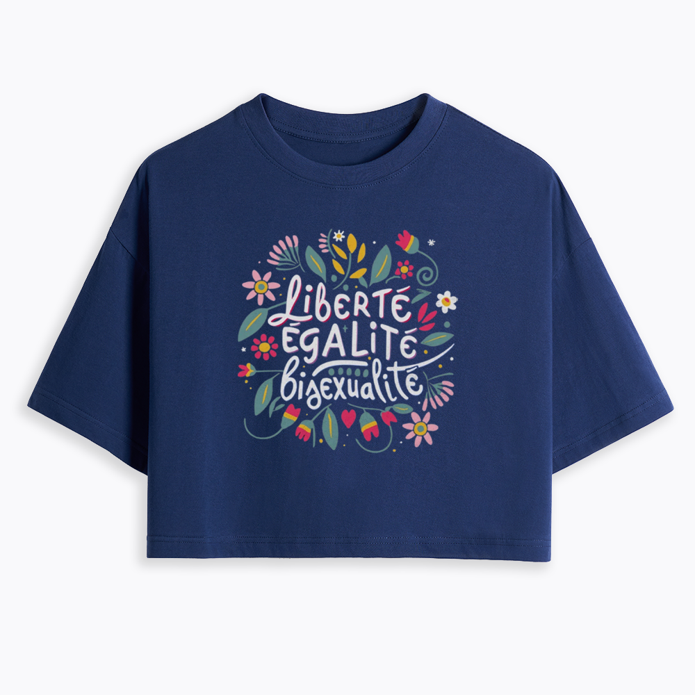 Liberté Égalité Bisexualité Cropped T-Shirt