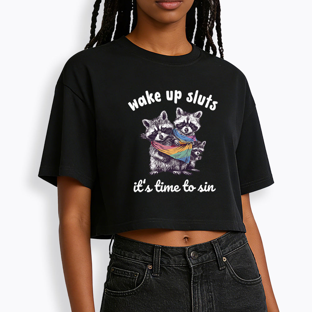Wake up Sluts it's time to sin Cropped T-Shirt