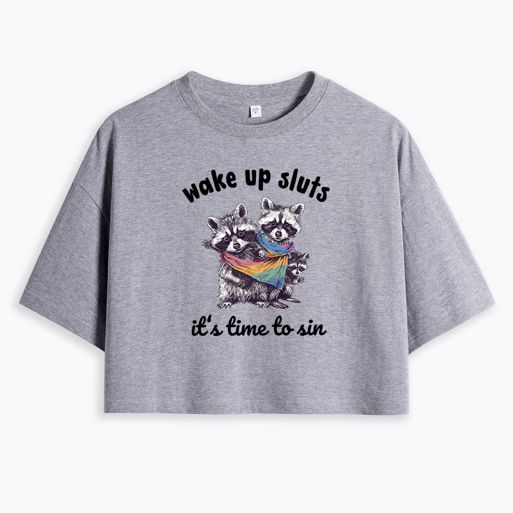 Wake up Sluts it's time to sin Cropped T-Shirt