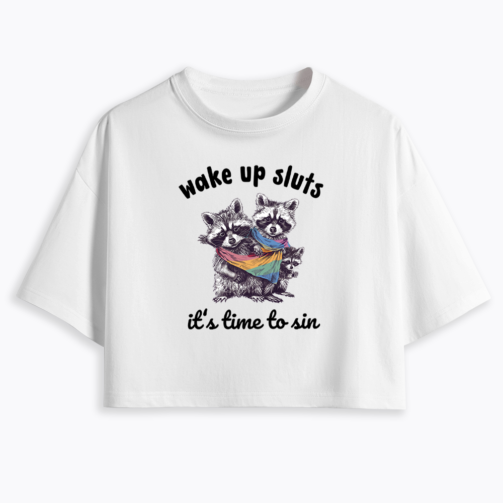 Wake up Sluts it's time to sin Cropped T-Shirt