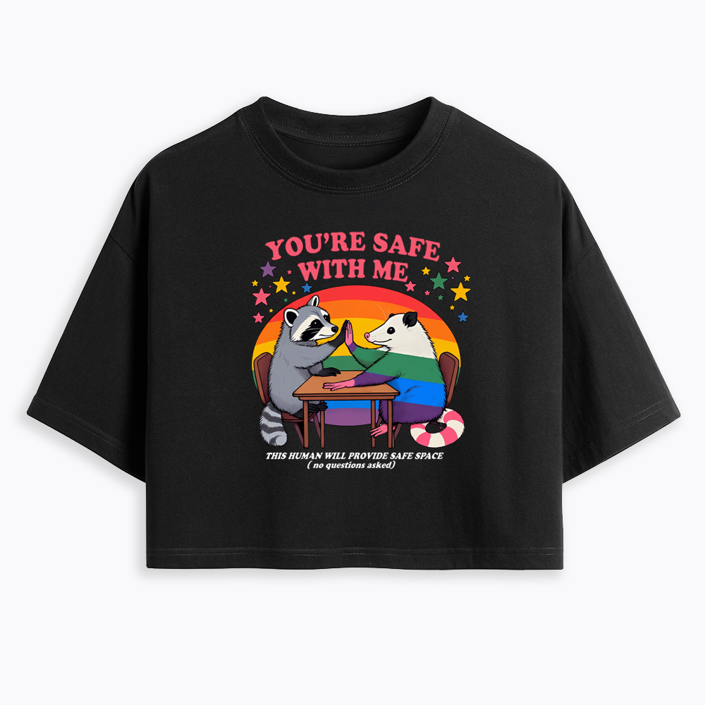 You Are Safe With Me Cropped T-Shirt