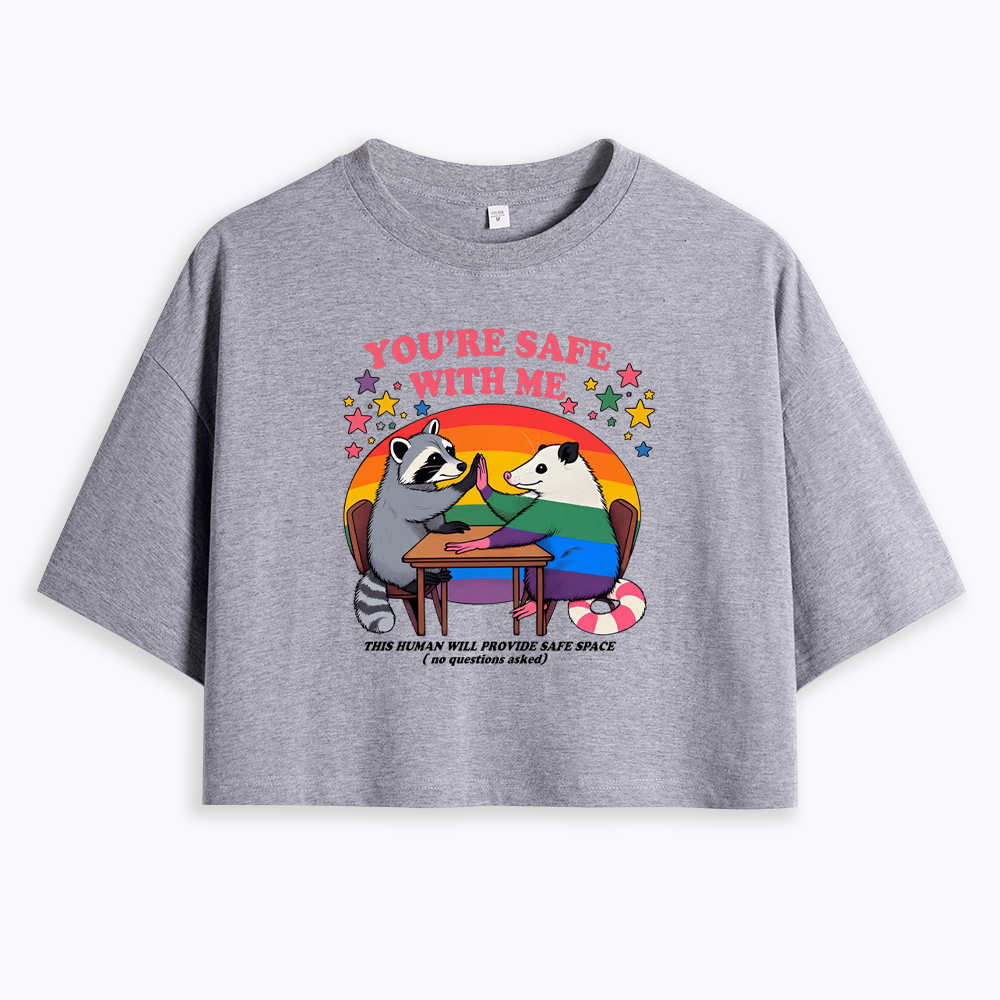 You Are Safe With Me Cropped T-Shirt
