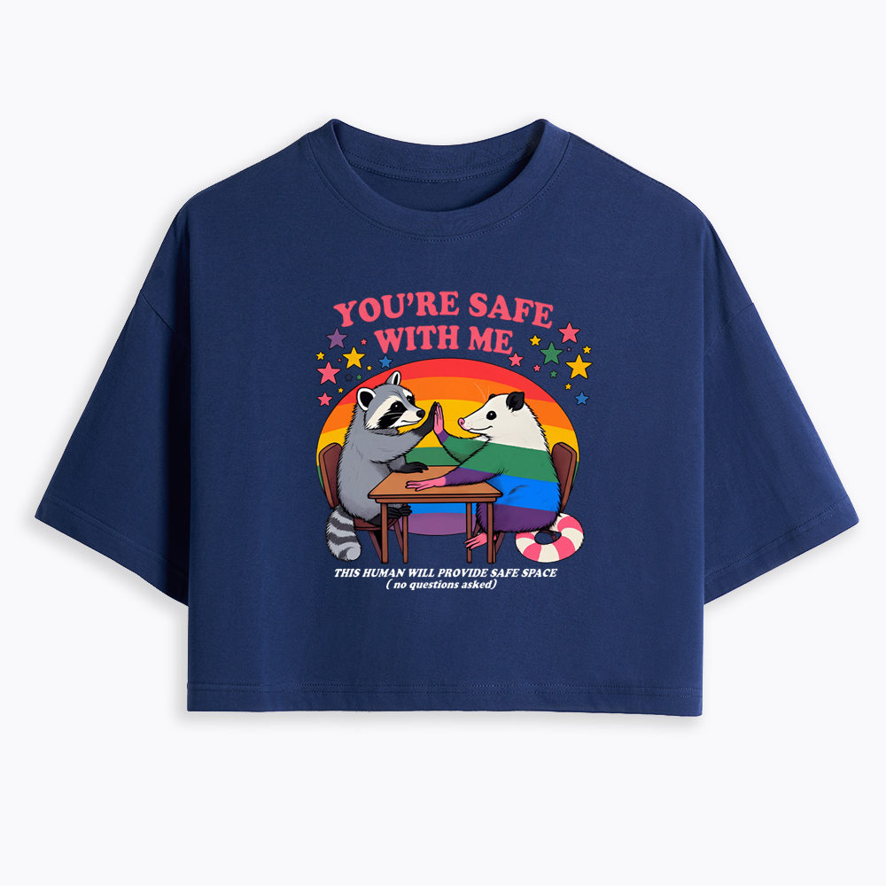 You Are Safe With Me Cropped T-Shirt