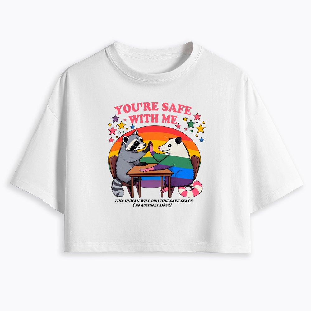 You Are Safe With Me Cropped T-Shirt