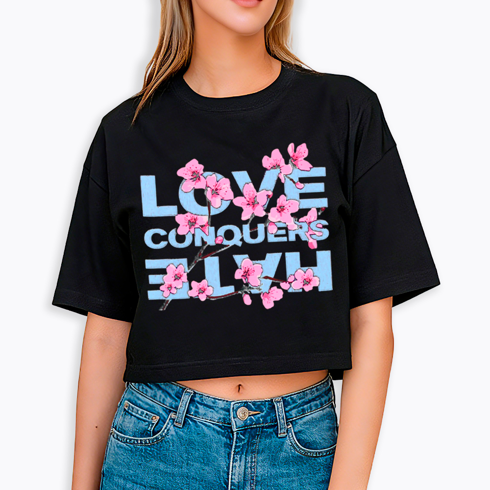 Love Conquers Hate Cropped T-Shirt