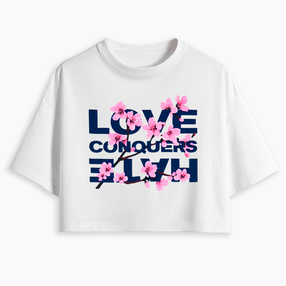 Love Conquers Hate Cropped T-Shirt