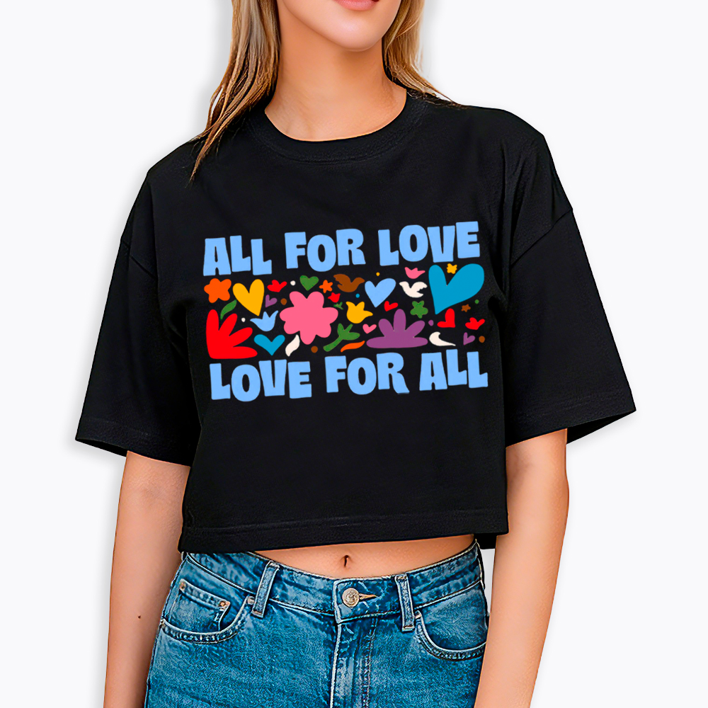 All for Love Love for All Cropped T-Shirt
