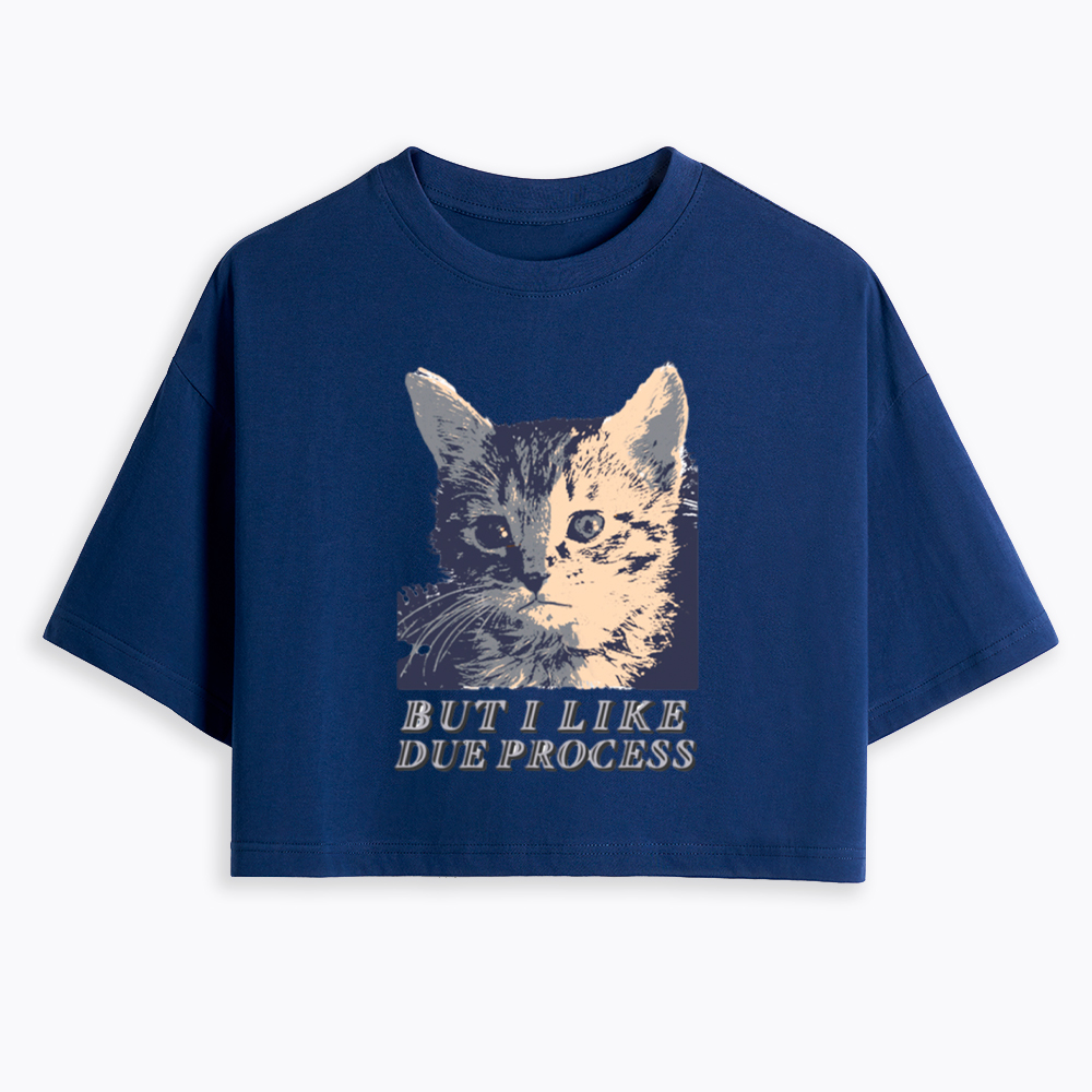 But I Like Due Process cat Cropped T-Shirt