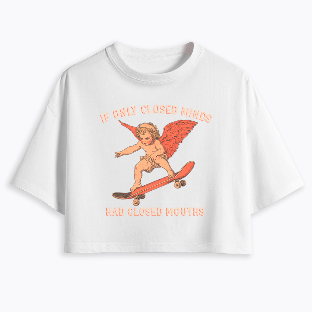 If Only Closed Minds Had Closed Mouths Cropped T-Shirt