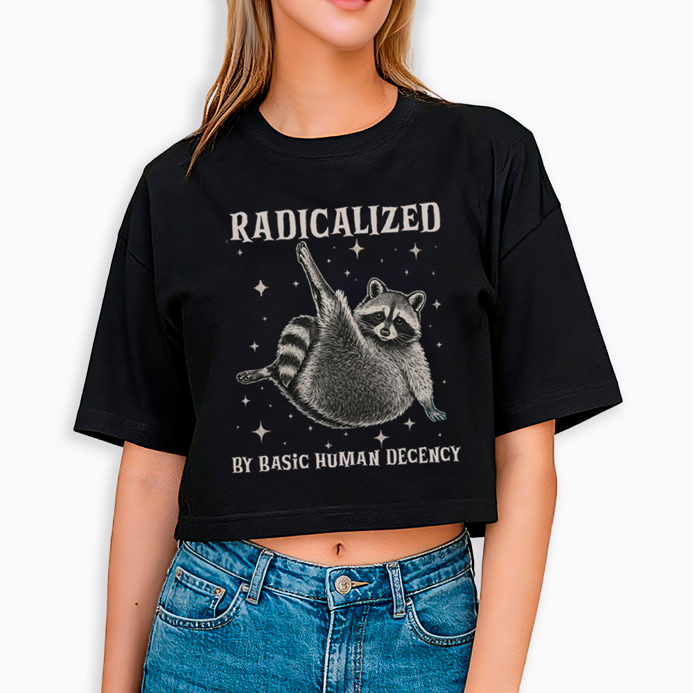 Radicalized By Basic Human Decency Cropped T-Shirt