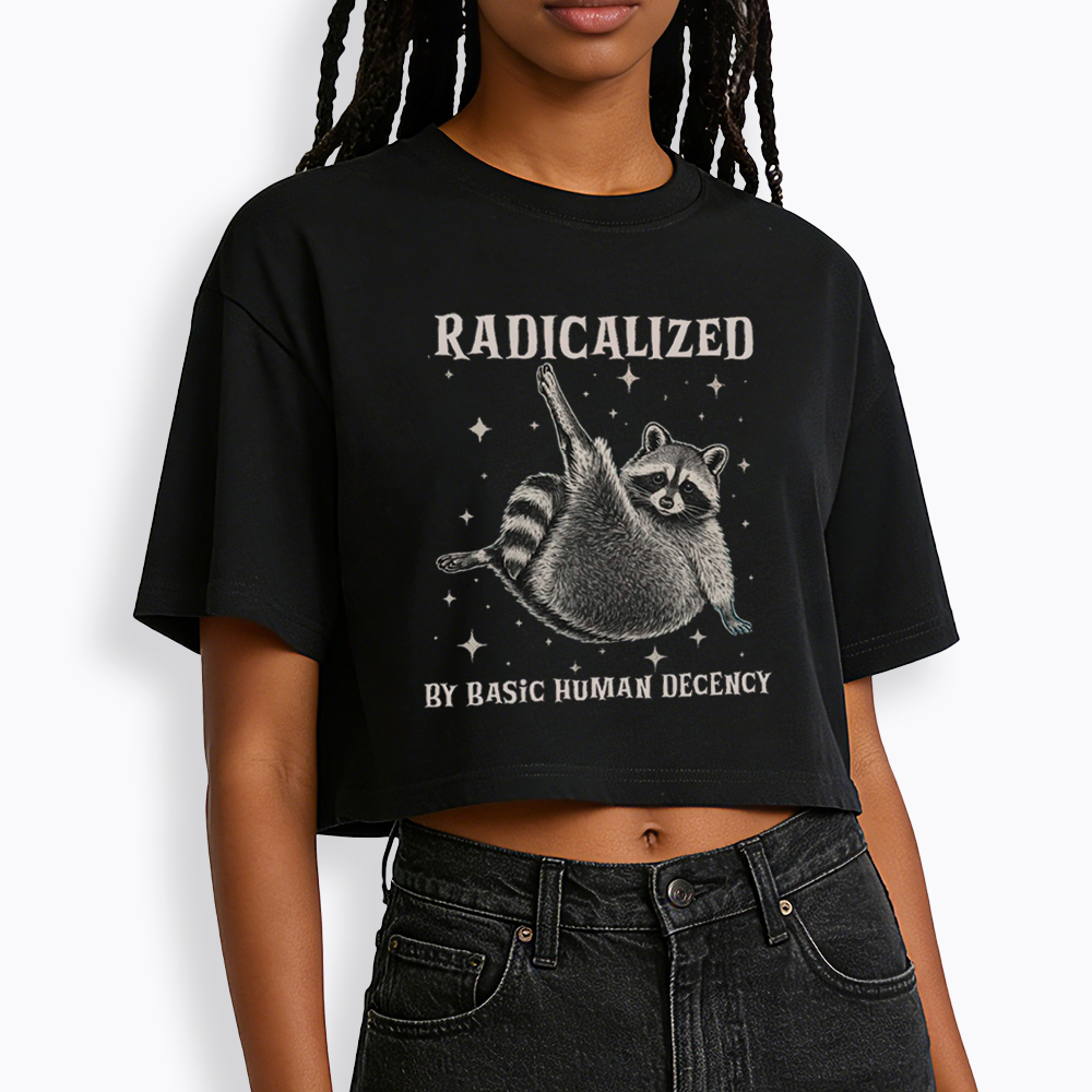 Radicalized By Basic Human Decency Cropped T-Shirt