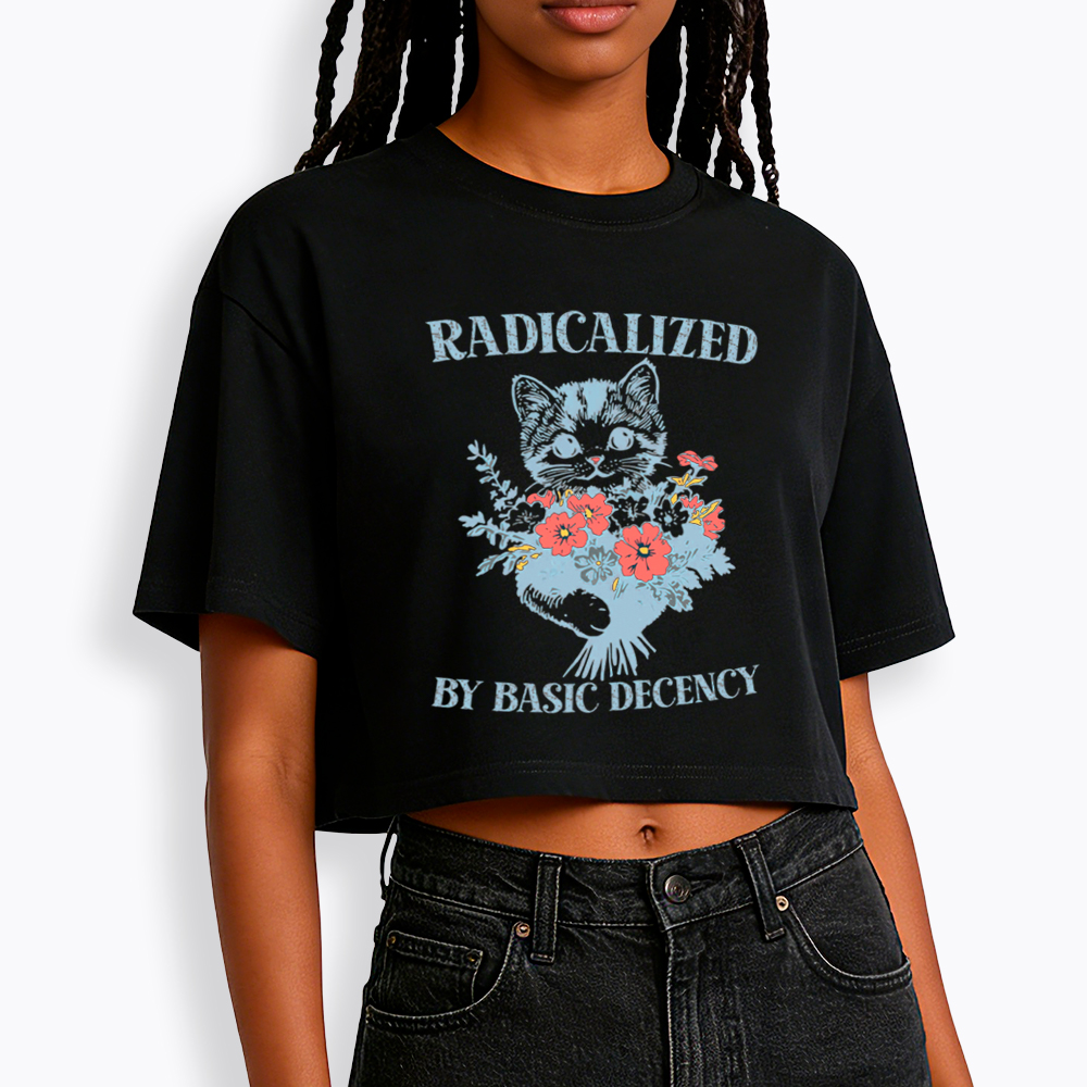 Radicalized By Basic Decency Cat Floral Feminist Cropped T-Shirt