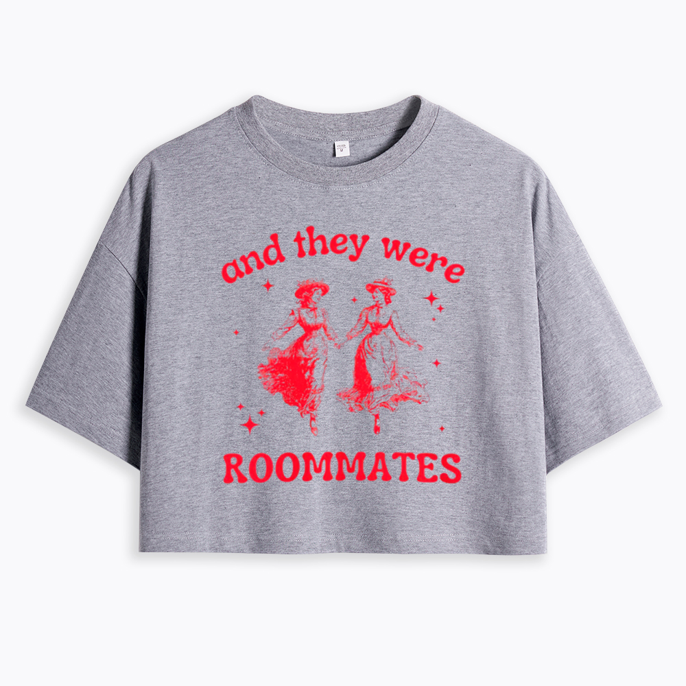 And They Were Roommates Lesbian Cropped T-Shirt