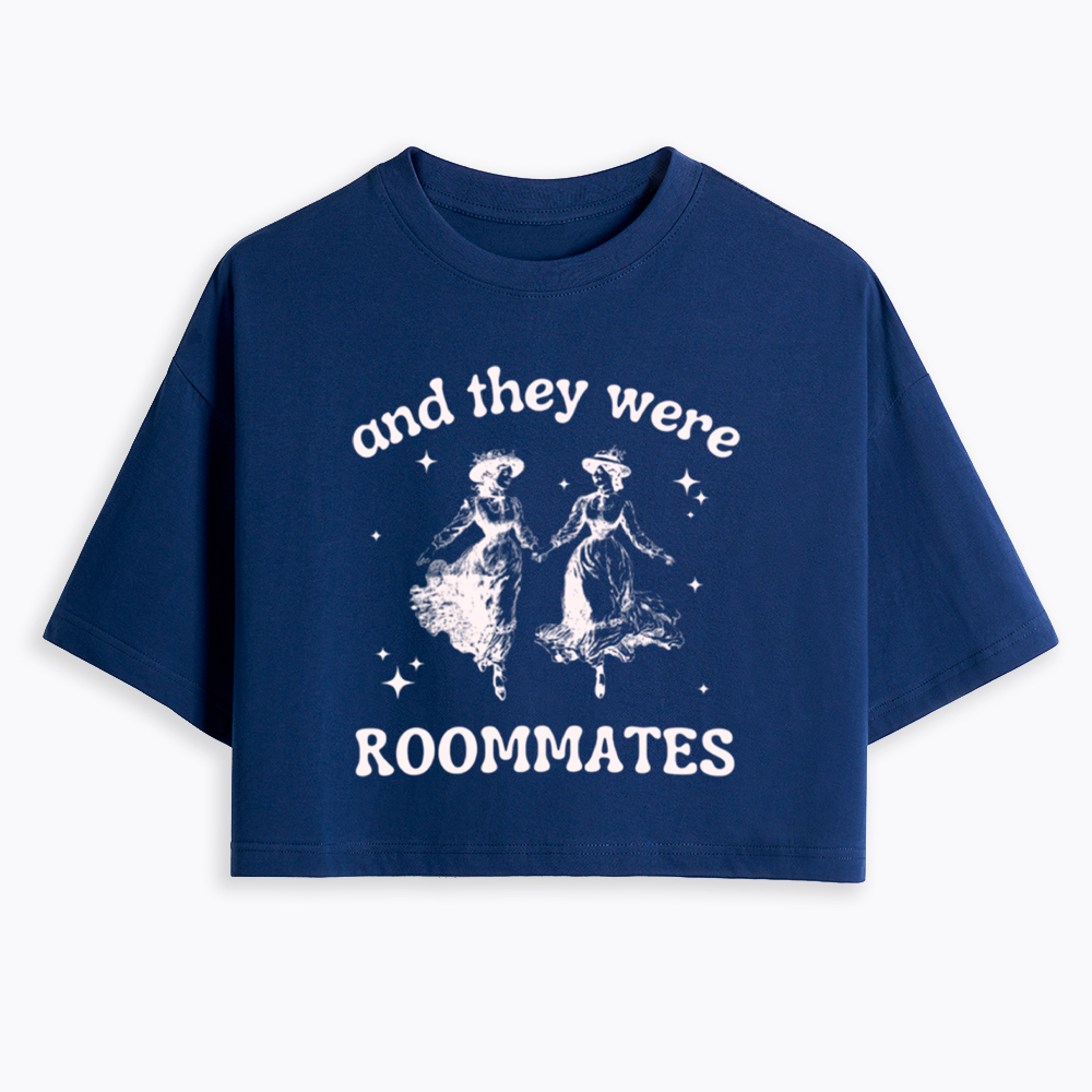 And They Were Roommates Lesbian Cropped T-Shirt