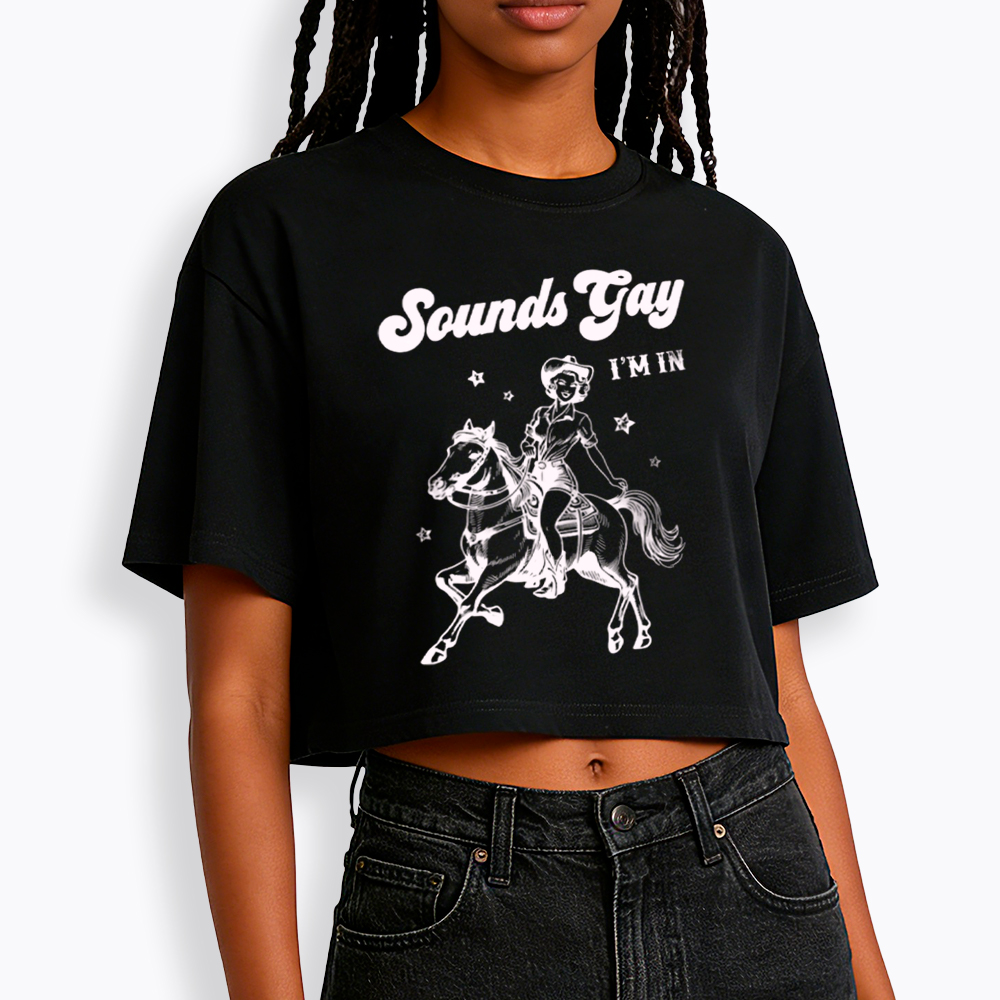 Sounds Gay Im In Lesbian Cropped T-Shirt