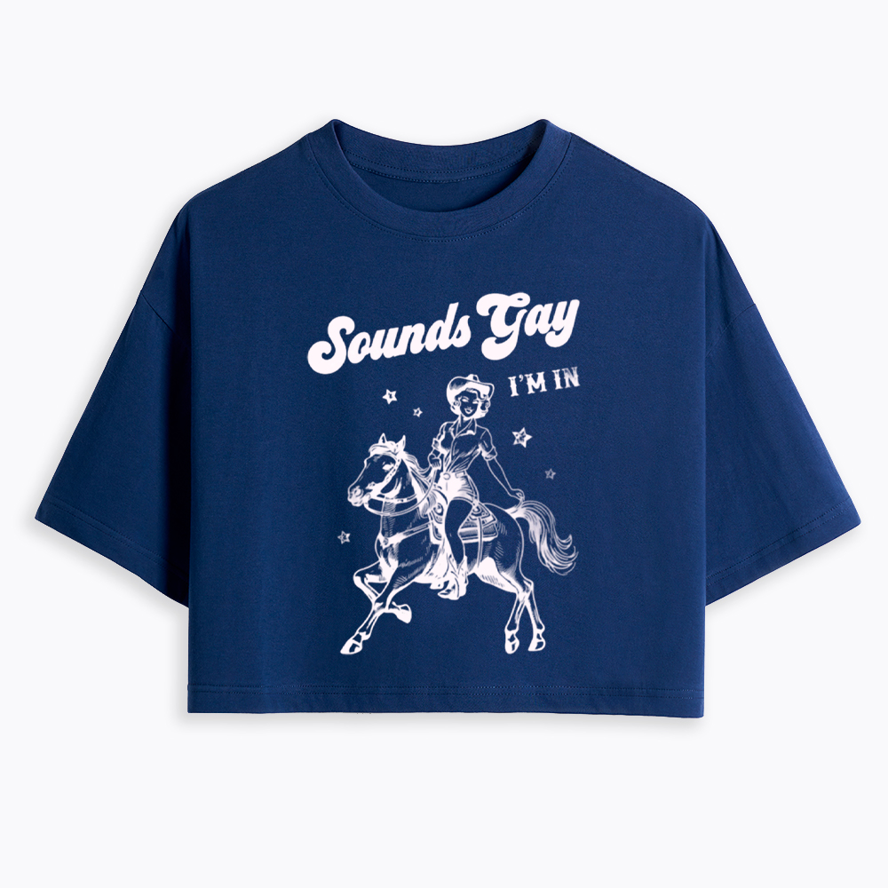 Sounds Gay Im In Lesbian Cropped T-Shirt