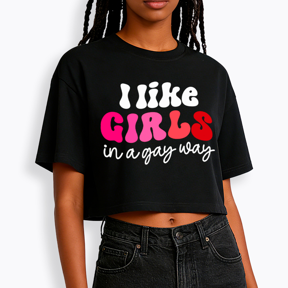 Like Girls In A Gay Way Cropped T-Shirt
