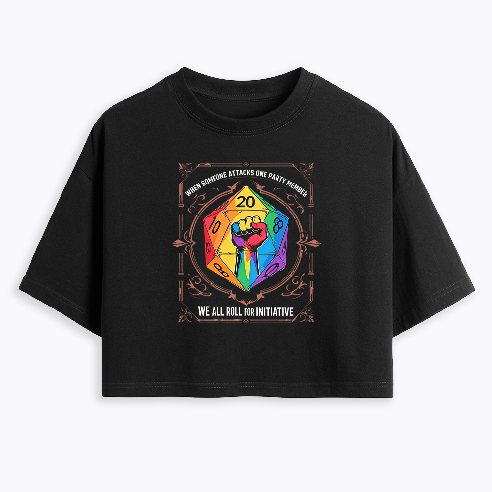 We All Roll for Initiative Cropped T-Shirt