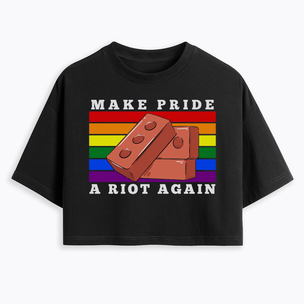 Make Pride A Riot Again Cropped T-Shirt
