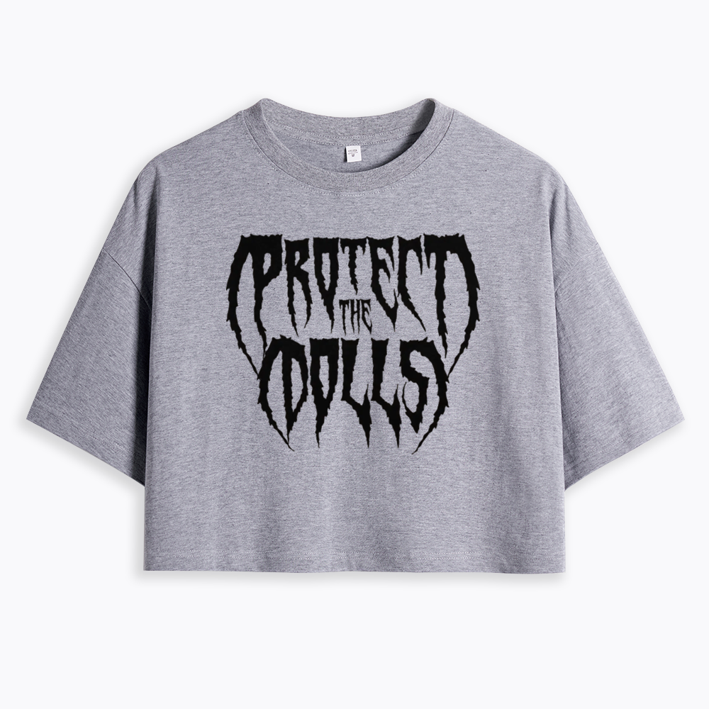 Protect The Dolls Cropped T-Shirt