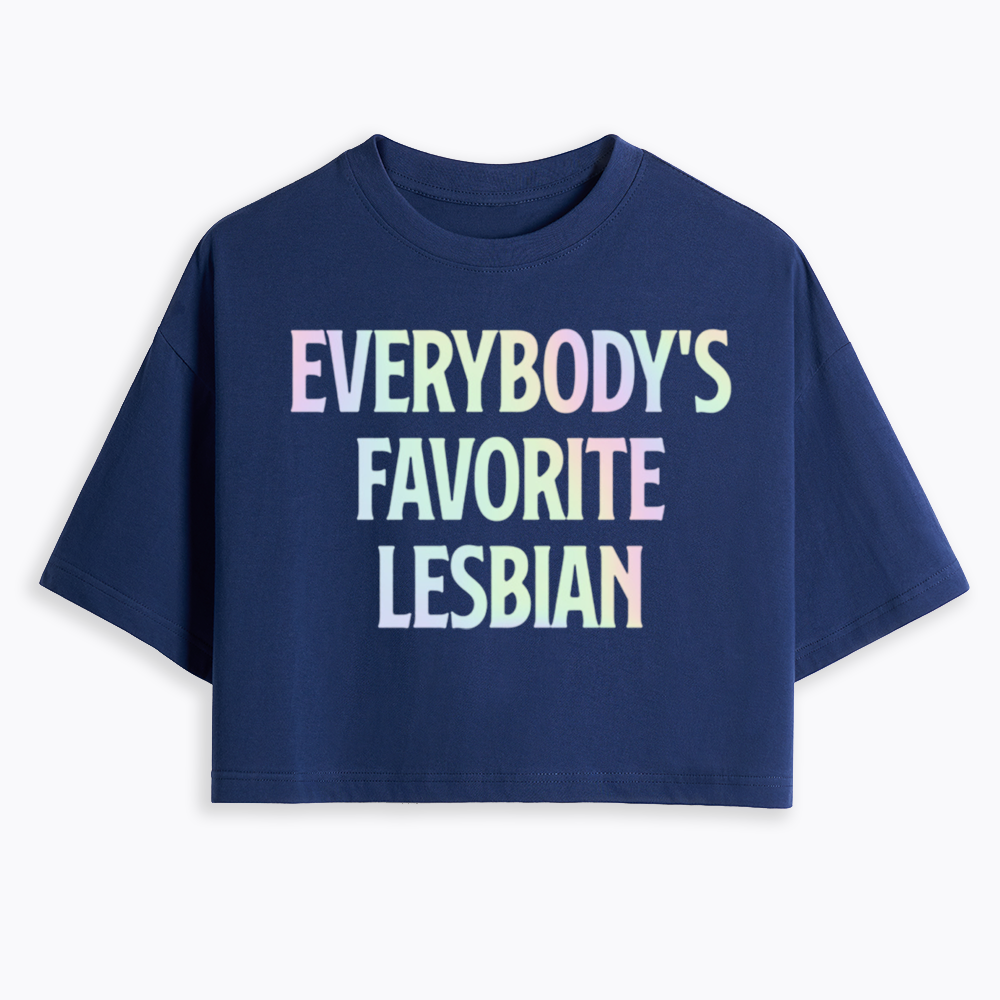 Everybody's Favorite Lesbian Cropped T-Shirt
