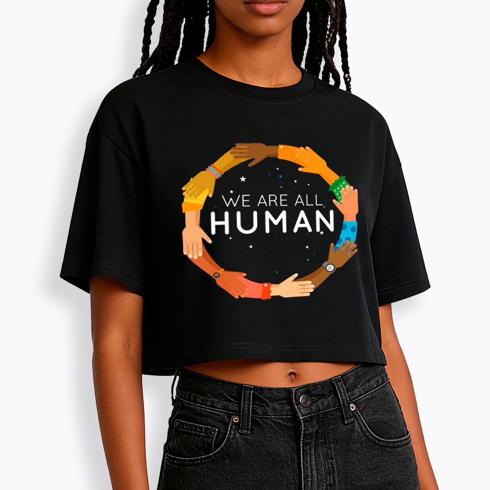 We Are All Human Racial Justice Human Equality Inclusion Cropped T-Shirt